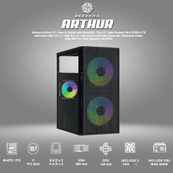 CASING BEZZERA ARTHUR MIDDLE TOWER INCLUDE PSU 500W & INCLUDE FAN 2 RGB - mATX