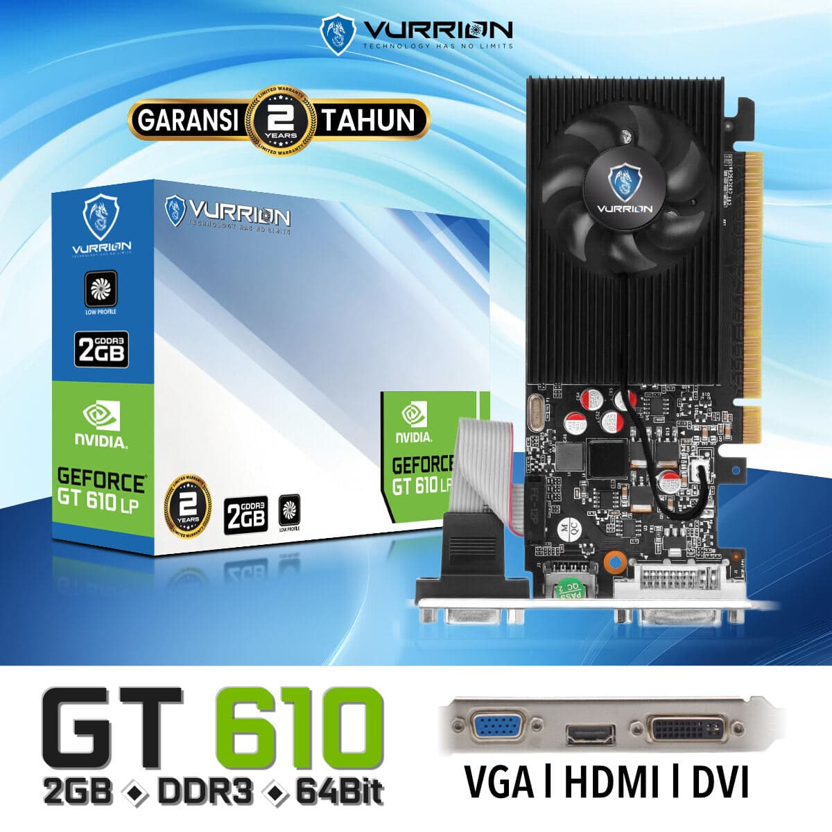 VGA CARD VURRION LP GT 610 2GB GDDR3